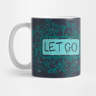 Let Go Mug